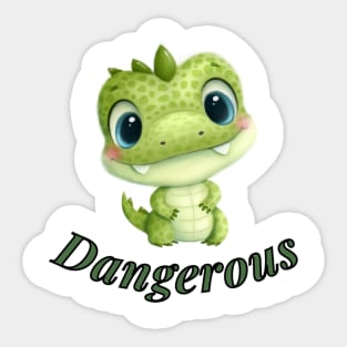 Dangererous Sticker